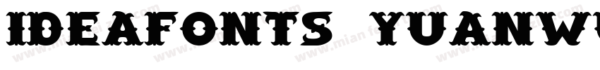 IdeaFonts YuanWuQu字体转换